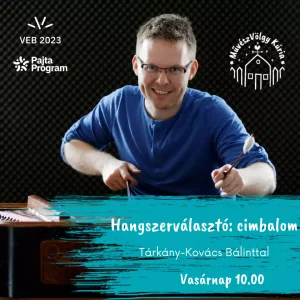 Hangszerválasztó: cimbalom Tárkány-Kovács Bálinttal